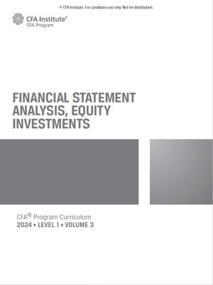cover image of CFA® program curriculum 2024 : level I. Vol. 3, Financial statement analysis, equity investments